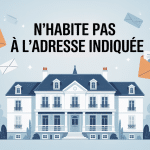 n'habite pas à l'adresse indiquée enveloppes entourent maison française
